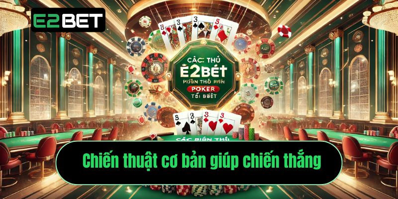 Chiến thuật cơ bản giúp chiến thắng